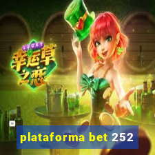 plataforma bet 252